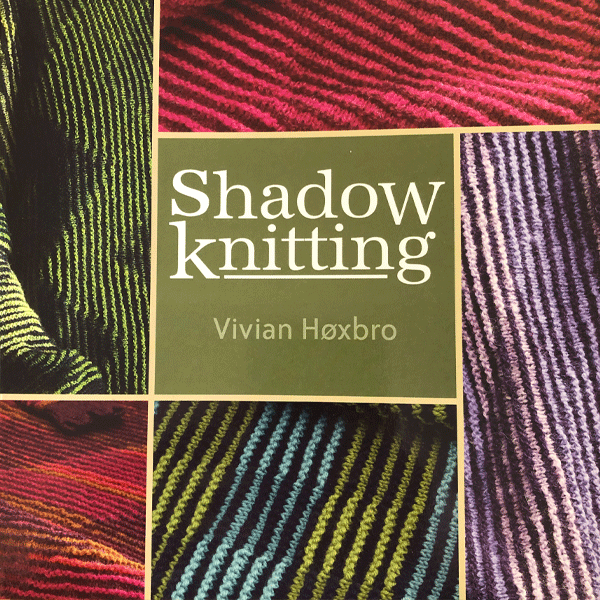 Shadow Knitting by Vivian Hoxbro